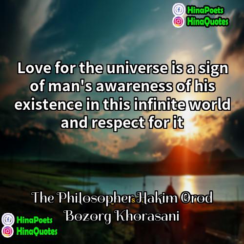 The Philosopher Hakim Orod Bozorg Khorasani Quotes | Love for the universe is a sign